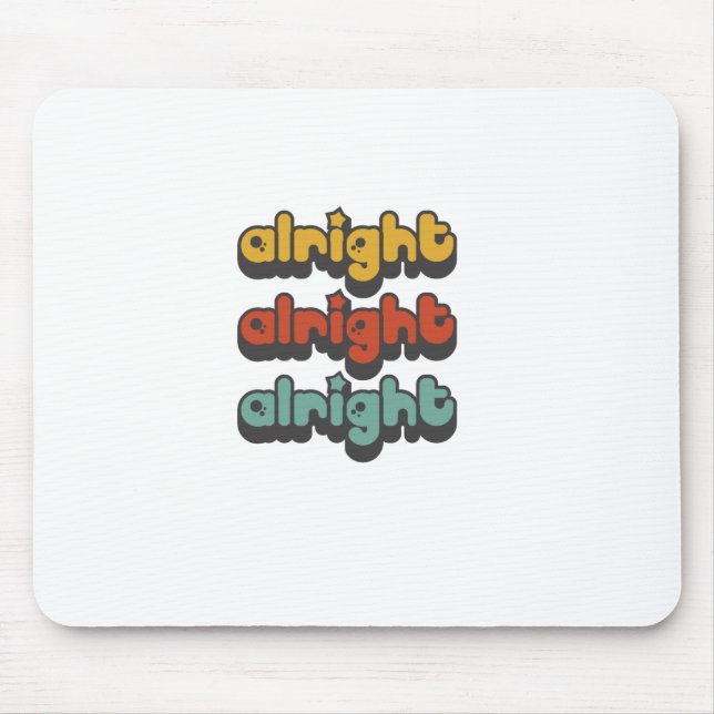 ALRIGHT-ALRIGHT-ALRIGHT-HIPPY-STAR MOUSE MAT (Front)