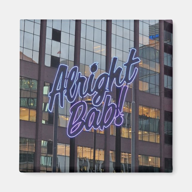 Alright Bab! Birmingham Magnet (Front)