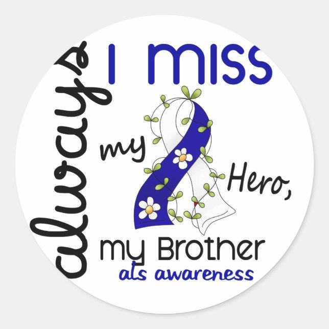 ALS Always I Miss My Brother 3 Classic Round Sticker (Front)