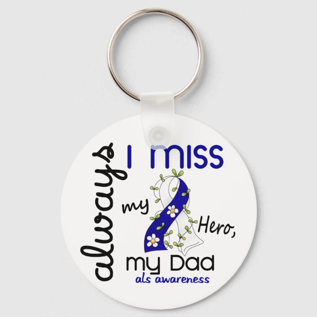 ALS Always I Miss My Dad 3 Key Ring (Front)