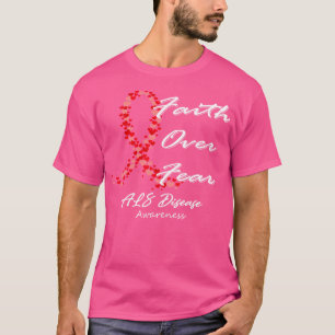 ALS Awareness Faith Over Fear In This Family We Fi T-Shirt