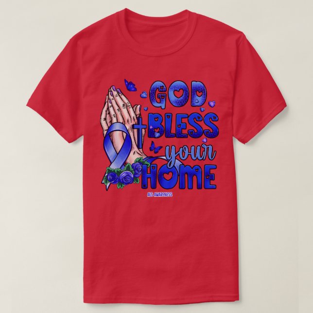 ALS Awareness god bless faith hope T-Shirt (Design Front)