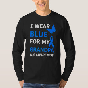 Als Awareness I Wear Blue For My Grandpa Ribbon  1 T-Shirt