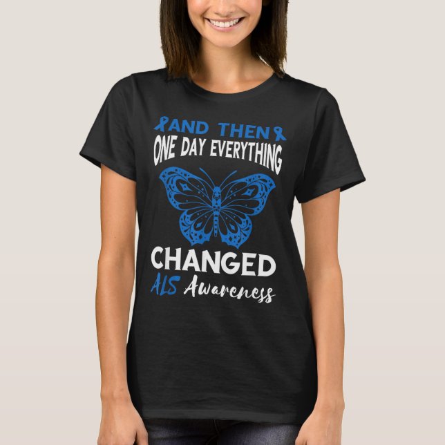 Als Awareness One Day Everything Changed Blue T-Shirt (Front)
