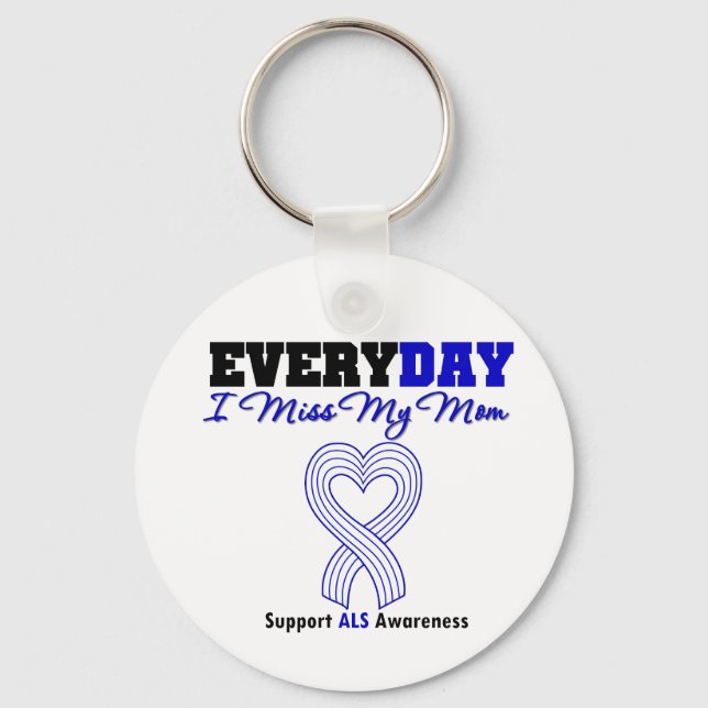 ALS Every Day I Miss My Mum Key Ring (Front)