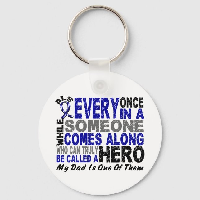 ALS Hero Comes Along 1 Dad Key Ring (Front)