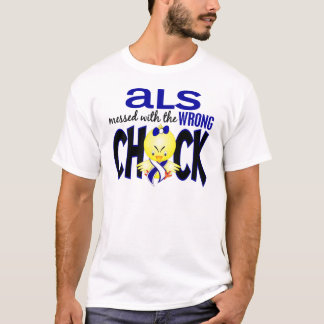 ALS Messed With The Wrong Chick T-Shirt
