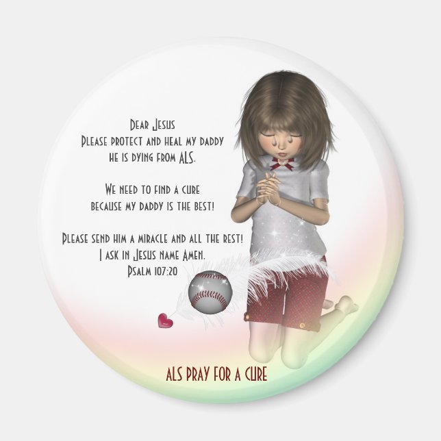 ALS Pray for a cure  Magnet (Front)