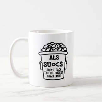 ALS SUCKS   COFFEE MUG