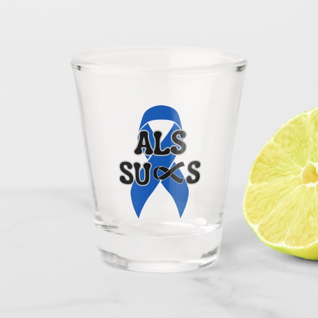 ALS Sucks Shot Glass (Front)