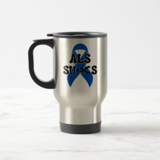 ALS Sucks  Travel Mug
