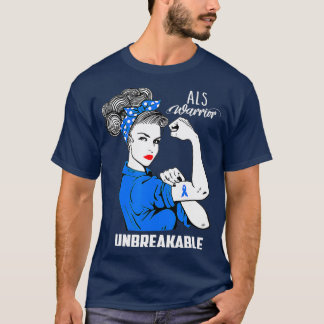 ALS Warrior Unbreakable  ALS Awareness Gift  T-Shirt