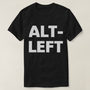 Alt-Left Anti Trump Shirt