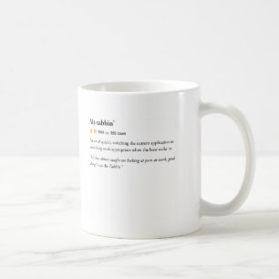 Alt Tabbin' - Urban Dictionary mug