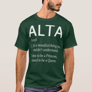 Alta Name Gift T-Shirt