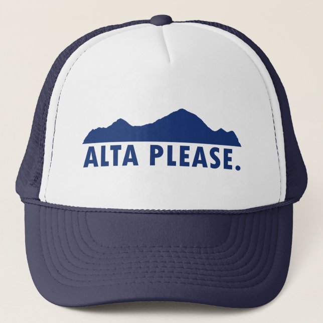 Alta Please Trucker Hat (Front)