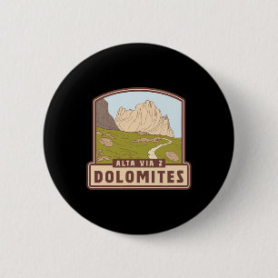 Alta Via 2 – Dolomites - Italy  6 Cm Round Badge