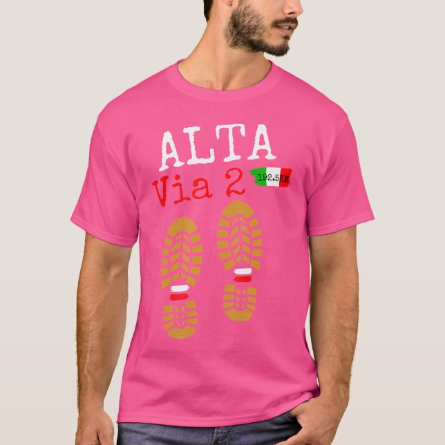 Alta Via-2 Trekking In Europe Hiking Italian Dolom T-Shirt (Front)