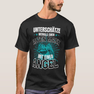 Alter Man With Angel Fishing Fisherman Saying T-Shirt