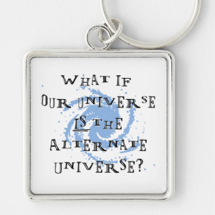 Alternate Universe Key Ring