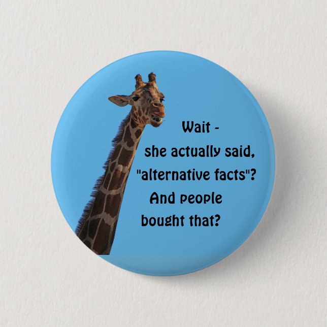 Alternative Facts 6 Cm Round Badge (Front)