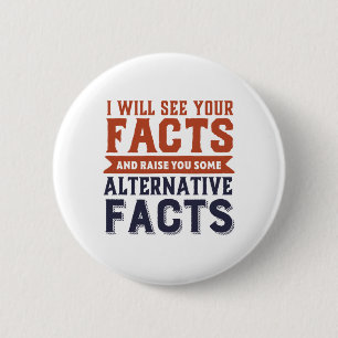 Alternative Facts Fake News Funny Political Humour 6 Cm Round Badge