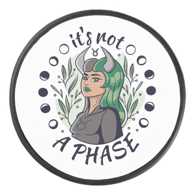 Alternative Gothic Girl Art It's Not a Phase  Hockey Puck (Front)
