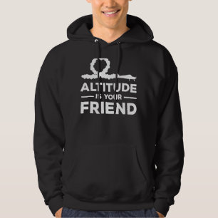 Altitude Is Your Friend Aeroplane Flying Apparel Hoodie