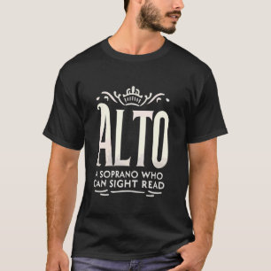 Alto Singer Vocal Range Vocalist Voice Singing Cho T-Shirt