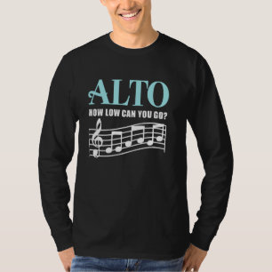 Alto Singer Vocal Range Vocalist Voice Singing Cho T-Shirt