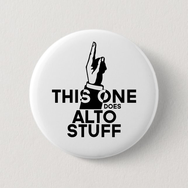 Alto Stuff - Funny Alto Music 6 Cm Round Badge (Front)