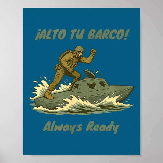 Alto Tu Barco! Coast Guard Novelty Gift  Poster (Front)