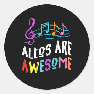 Altos Are Awesome Choir Singer Singing Music Gift Classic Round Sticker