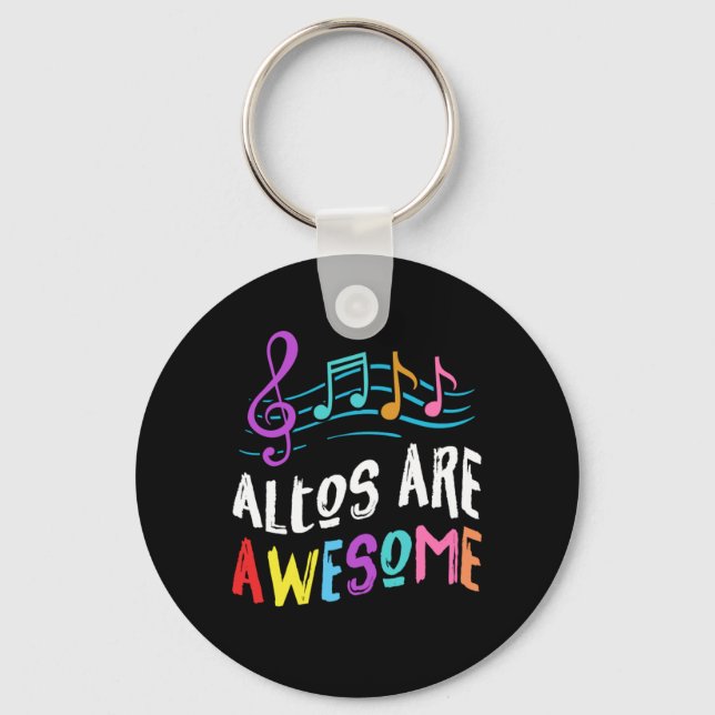 Altos Are Awesome Choir Singer Singing Music Gift Key Ring (Front)