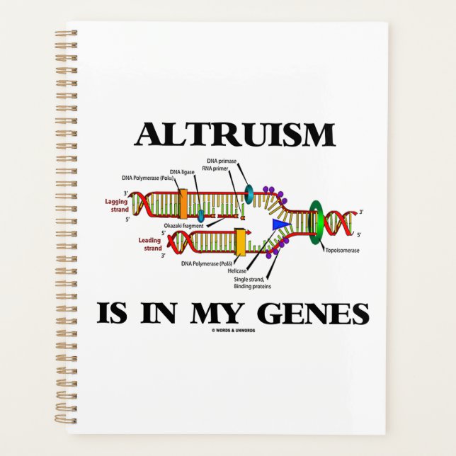 Altruism Is In My Genes DNA Replication Planner (Front)