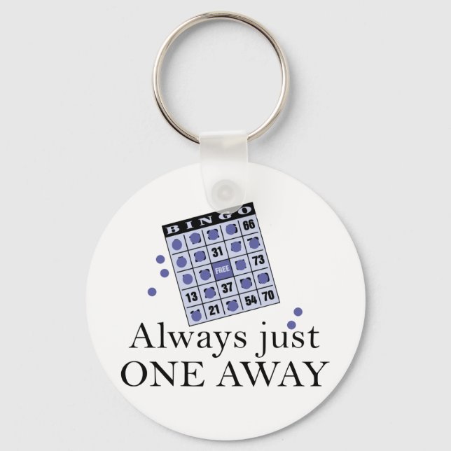 Alway Just One Away Key Ring (Front)
