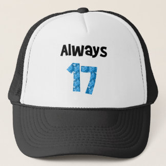 Always 17 trucker hat