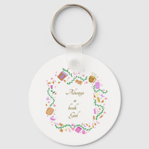 Always a book Girl Key Ring