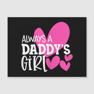 Always a Daddy's Girl Shirt Daughter Girls Women