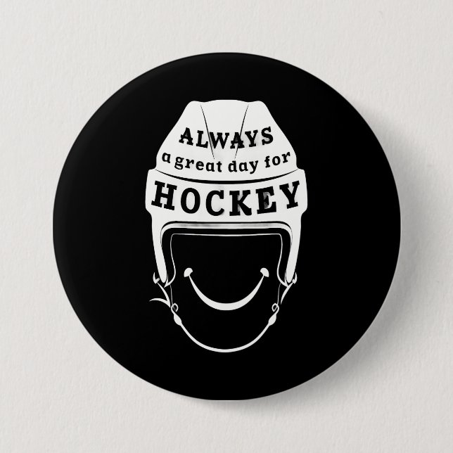Always a Great Day for Hockey Button (Front)