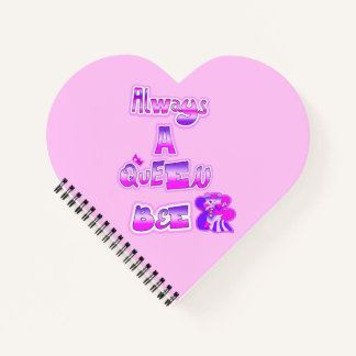 Always a queen bee baby pink heart notebook