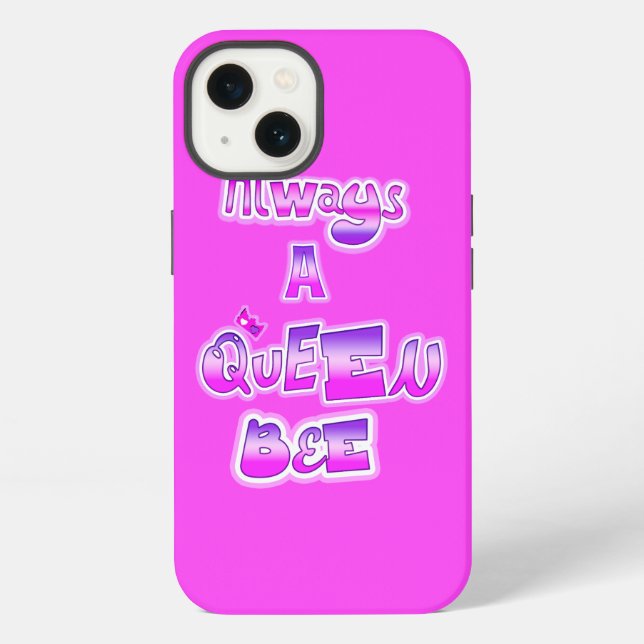 Always a queen bee hot pink iPhone case (Back)