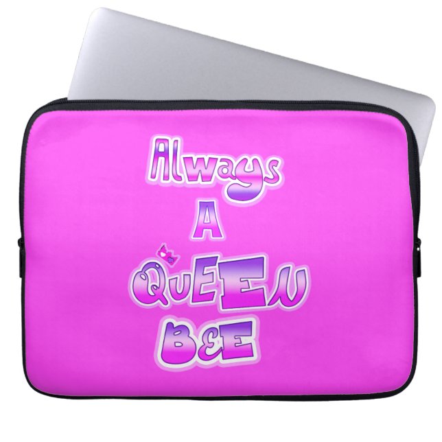 Always a queen bee hot pink laptop sleeve (Front)