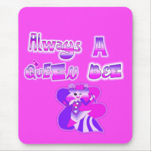 Always a queen bee hot pink mouse mat