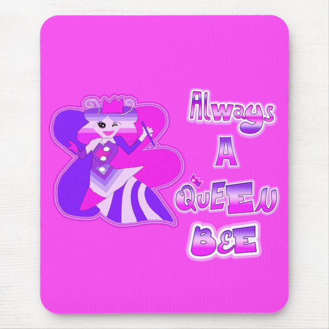 Always a queen bee hot pink  mouse mat (Front)