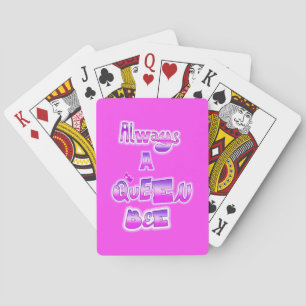 Always a queen bee hot pink playing cards