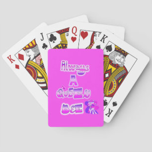 Always a queen bee hot pink playing cards