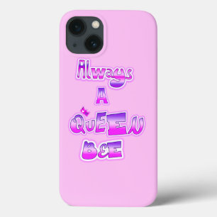 Always a queen bee light pink iPhone 13 case