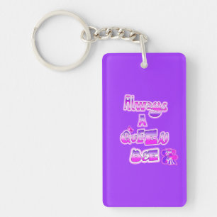 Always a queen bee purple keychain