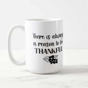 Always A Reason To Be Thankful Black Flowers Coffee Mug